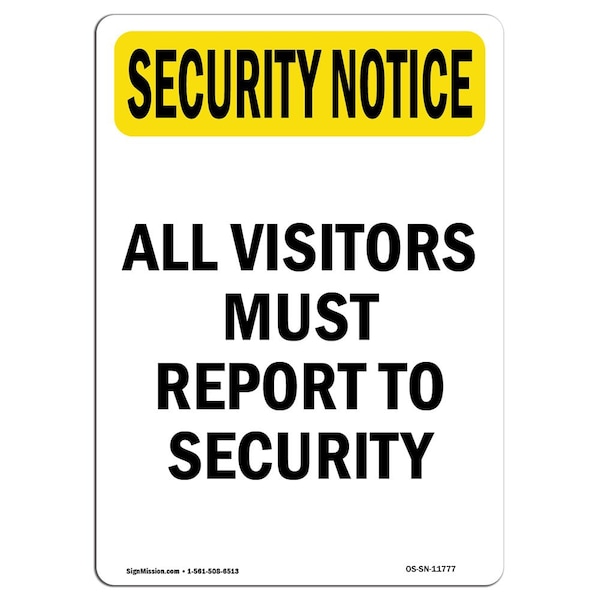 OSHA Security Sign, 5" Height, Visitors Must Report To Security, Portrait, 10PK